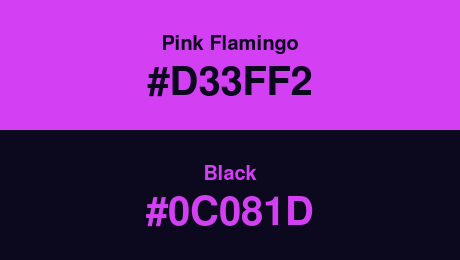 Pink Flamingo (#D33FF2) and Black (#0C081D)